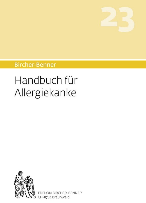 Bircher-Benner Handbuch Nr. 23 für Allergiekranke und Autoimmunkrankheiten   