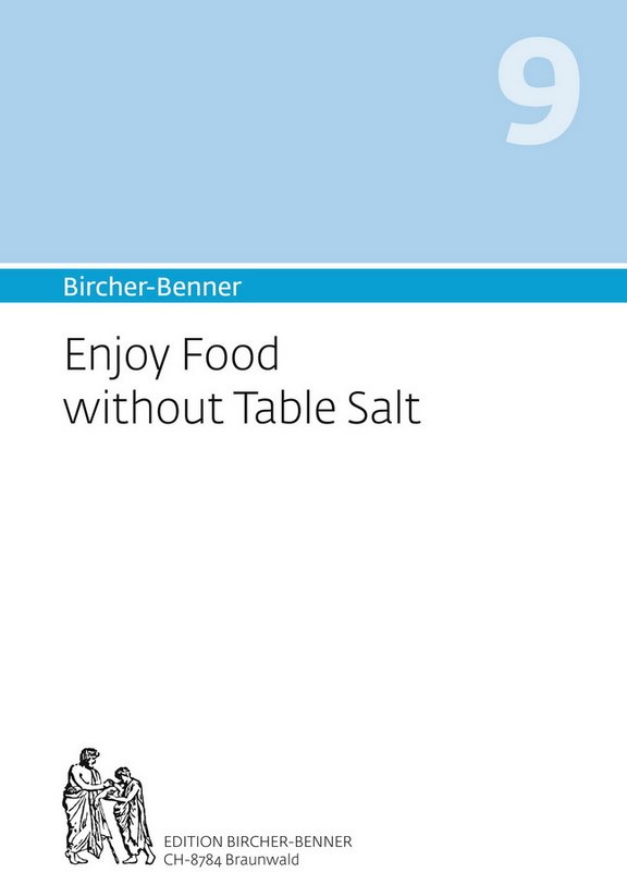 Bircher-Benner manual 9 enjoy food without Table Salt   
