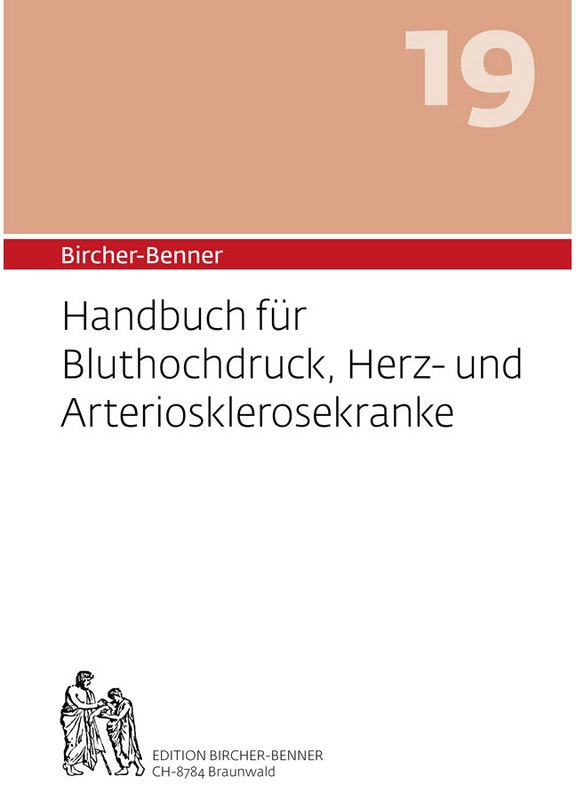 Bircher-Benner Handbuch Nr. 19 für Bluthochdruck, Herz- und Arteriosklerosekranke   
