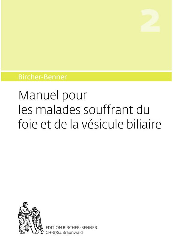 [Translate to Französisch:] Bircher-Benner Manuel 2 pour les malades souffrant du foie et de la vésicule biliaire   